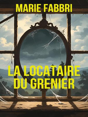 cover image of LA LOCATAIRE DU GRENIER